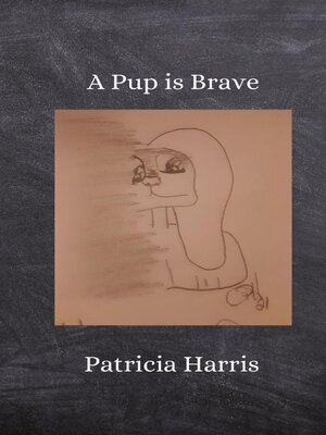 cover image of A Pup Is Brave